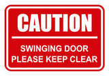 Classic Framed Caution Swinging Door Please Keep Clear Sign