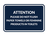 Classic Framed Attention Please Do Not Flush Paper Towels or Feminine Products in Toilets