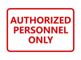 Classic Framed Authorized Personnel Only Sign