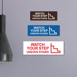 Basic Watch Your Step Uneven Stairs Wall or Door Sign