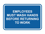 Classic Framed Employees Must Wash Hands Before Returning To Work