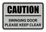 Classic Framed Caution Swinging Door Please Keep Clear Sign