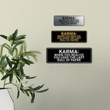 Signs ByLITA Standard Karma: When You Realize You Used The Last Roll Of Paper Wall or Door Sign