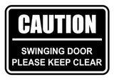 Classic Framed Caution Swinging Door Please Keep Clear Sign