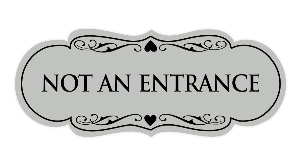 Designer Not An Entrance Sign