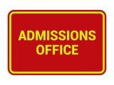 Classic Admissions Office Sign
