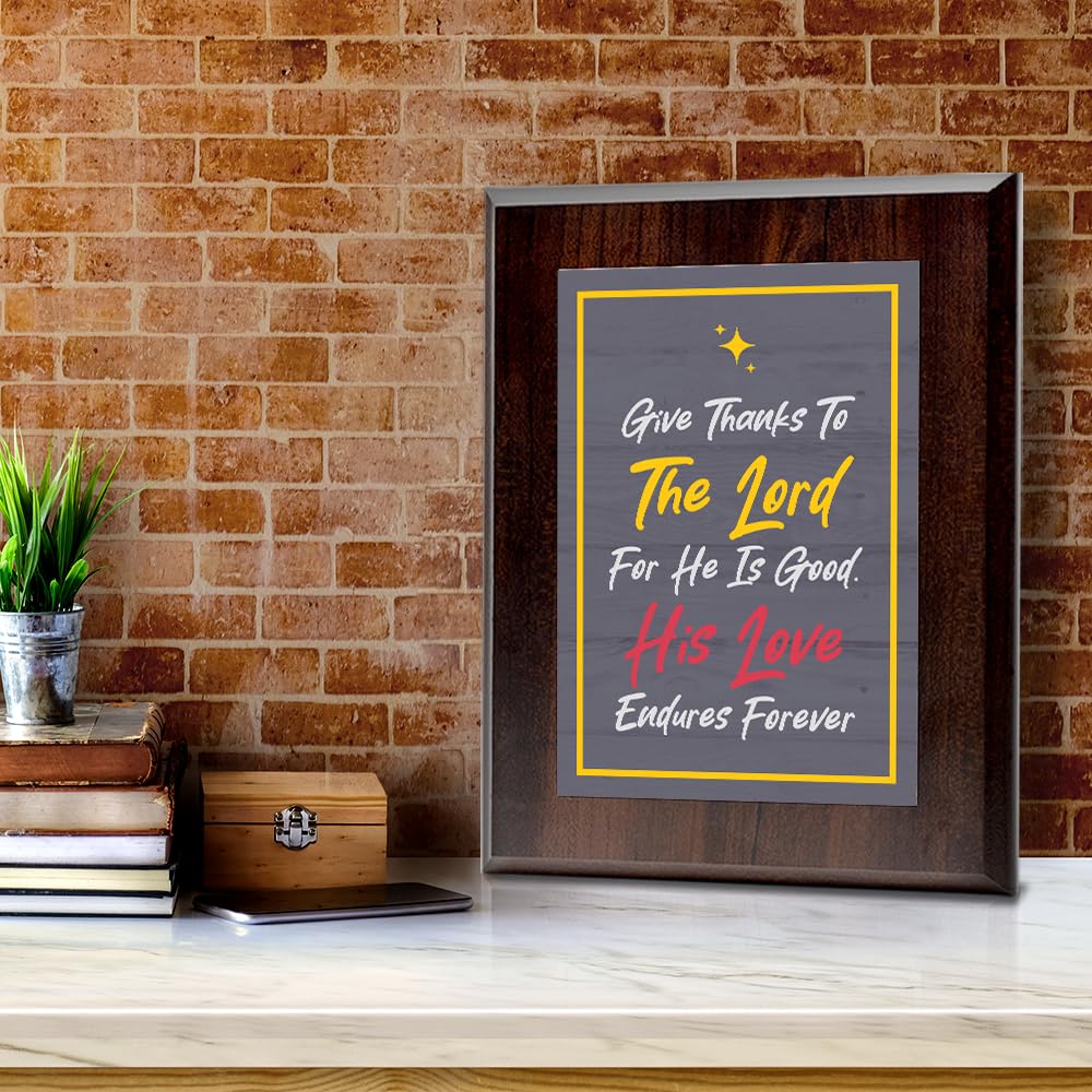 Give Thanks To The Lord For He Is Good. His Love Endures Forever Decorative Wall Plaque With Easel Acrylic Stand | Religious Plaques