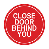 Signs ByLITA Circle Close Door Behind You Wall or Door Sign