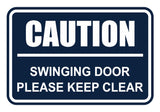 Classic Framed Caution Swinging Door Please Keep Clear Sign