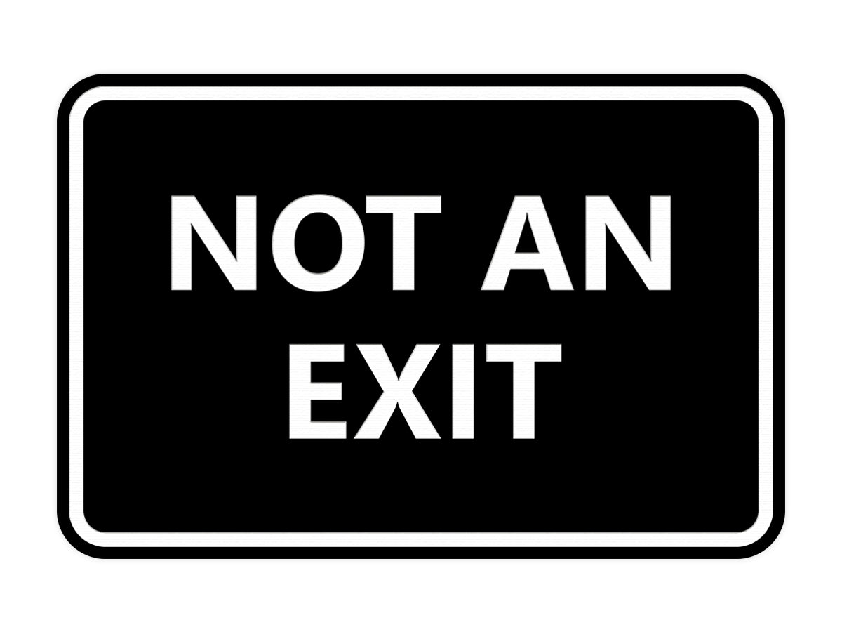 Classic Framed Not an Exit Sign
