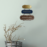 Designer Patients Only Sign