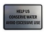 Classic Framed Help Us Conserve Water Avoid Excessive Use