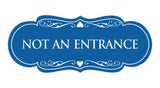 Designer Not An Entrance Sign