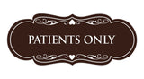 Designer Patients Only Sign