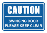 Classic Framed Caution Swinging Door Please Keep Clear Sign