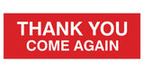 Basic THANK YOU COME AGAIN Sign