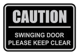 Classic Framed Caution Swinging Door Please Keep Clear Sign