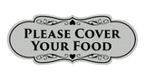 Signs ByLITA Designer Please Cover Your Food Sign