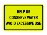 Classic Framed Help Us Conserve Water Avoid Excessive Use