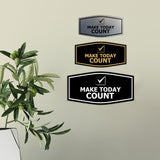 Signs ByLITA Fancy Make Today Count Durable ABS Plastic | Laser Engraved | Easy Installation | Elegant Design Wall or Door Sign