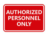 Classic Framed Authorized Personnel Only Sign