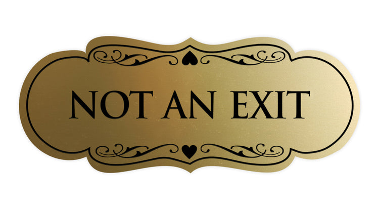 Designer Not An Exit Sign