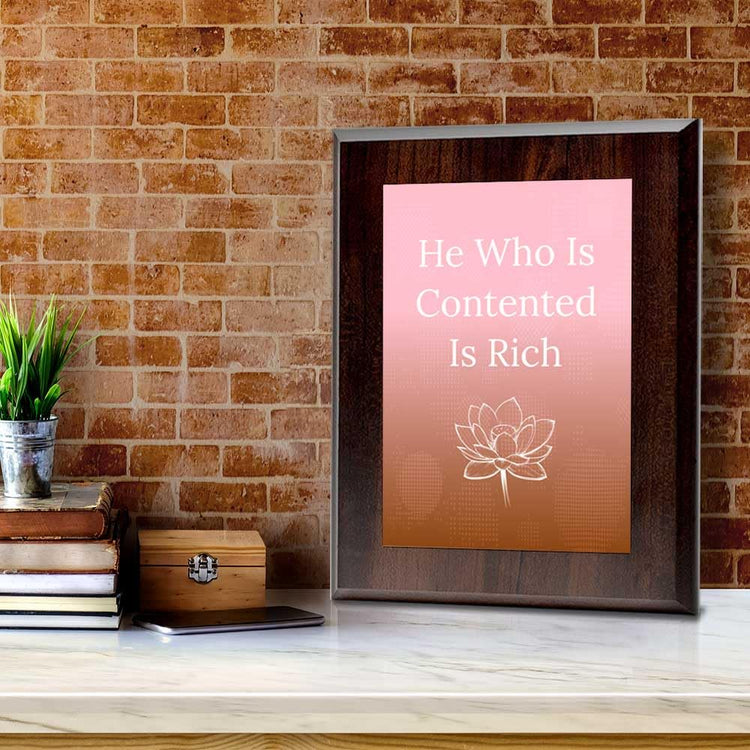 He Who Is Contented Is Rich Decorative Wall Plaque With Easel Acrylic Stand | Buddhist/Foreign Quotes
