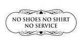 Designer No Shoes No Shirt No Service Sign