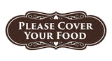 Signs ByLITA Designer Please Cover Your Food Sign