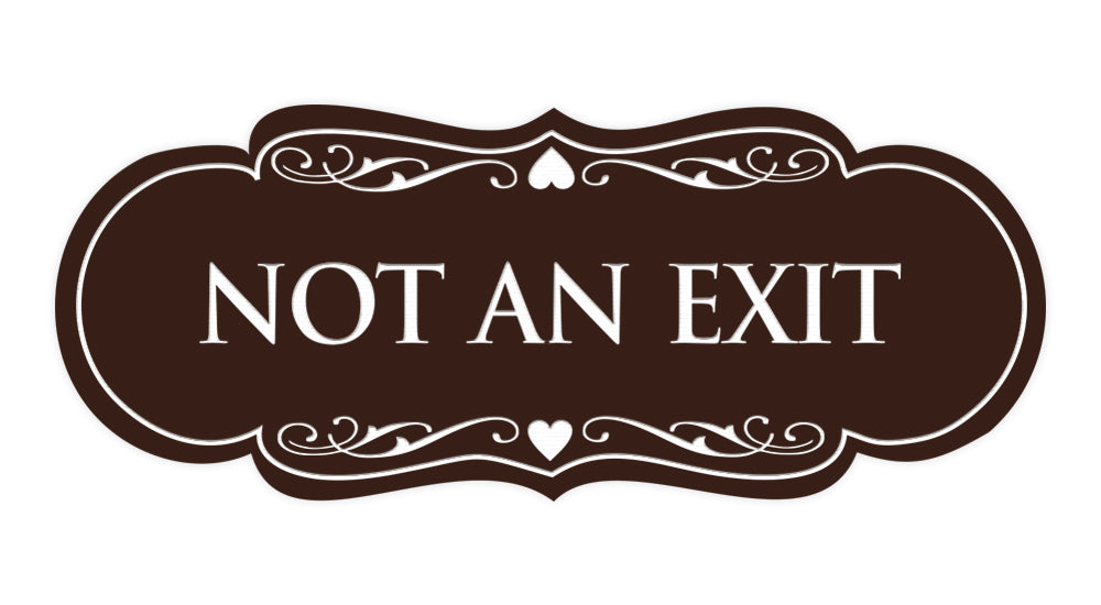 Designer Not An Exit Sign