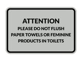 Classic Framed Attention Please Do Not Flush Paper Towels or Feminine Products in Toilets