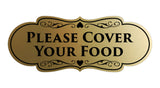 Signs ByLITA Designer Please Cover Your Food Sign