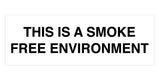 Basic This is a Smoke Free Environment Sign