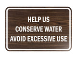 Classic Framed Help Us Conserve Water Avoid Excessive Use