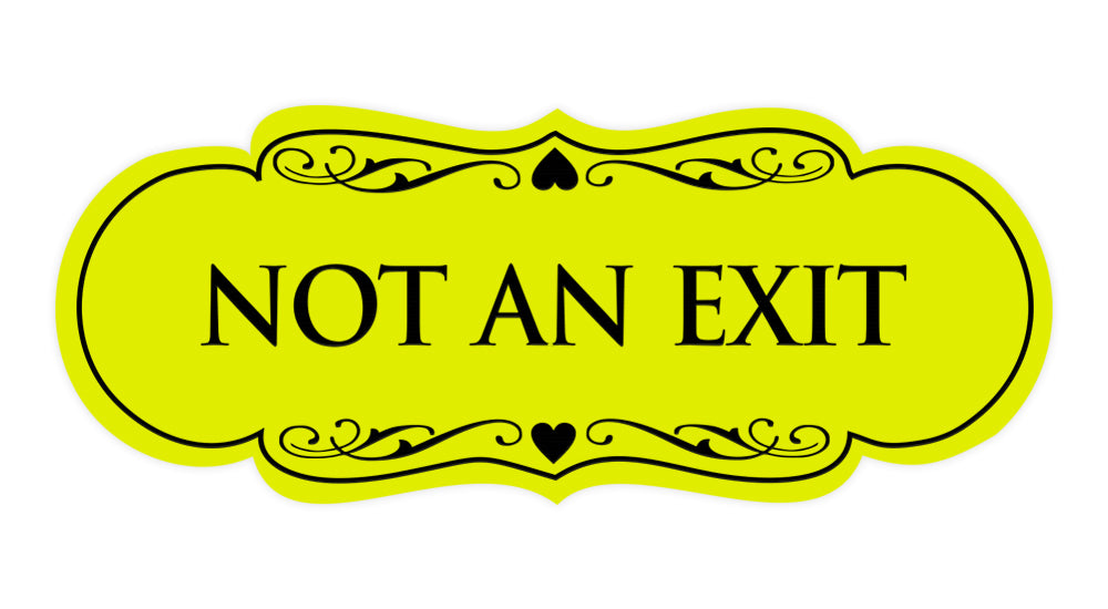 Designer Not An Exit Sign