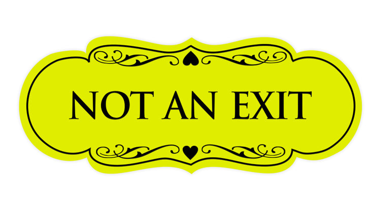 Designer Not An Exit Sign