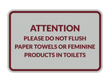 Classic Framed Attention Please Do Not Flush Paper Towels or Feminine Products in Toilets