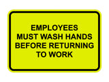 Classic Framed Employees Must Wash Hands Before Returning To Work