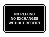 Classic Framed No Refund No Exchanges Without Receipt Sign