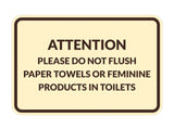 Classic Framed Attention Please Do Not Flush Paper Towels or Feminine Products in Toilets
