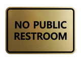 Classic Framed No Public Restroom