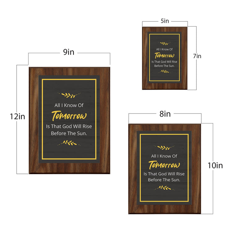 All I Know Of Tomorrow Is That God Will Rise Before The Sun. Decorative Wall Plaque With Easel Acrylic Stand | Religious Plaques