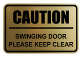 Classic Framed Caution Swinging Door Please Keep Clear Sign