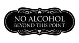 Designer No Alcohol Beyond this point Sign