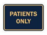 Classic Framed Patients Only Sign