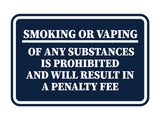 Signs ByLITA Classic Framed Smoking Or Vaping Of Any Substances Is Prohibited And Will Result In A Penalty Fee Wall or Door Sign