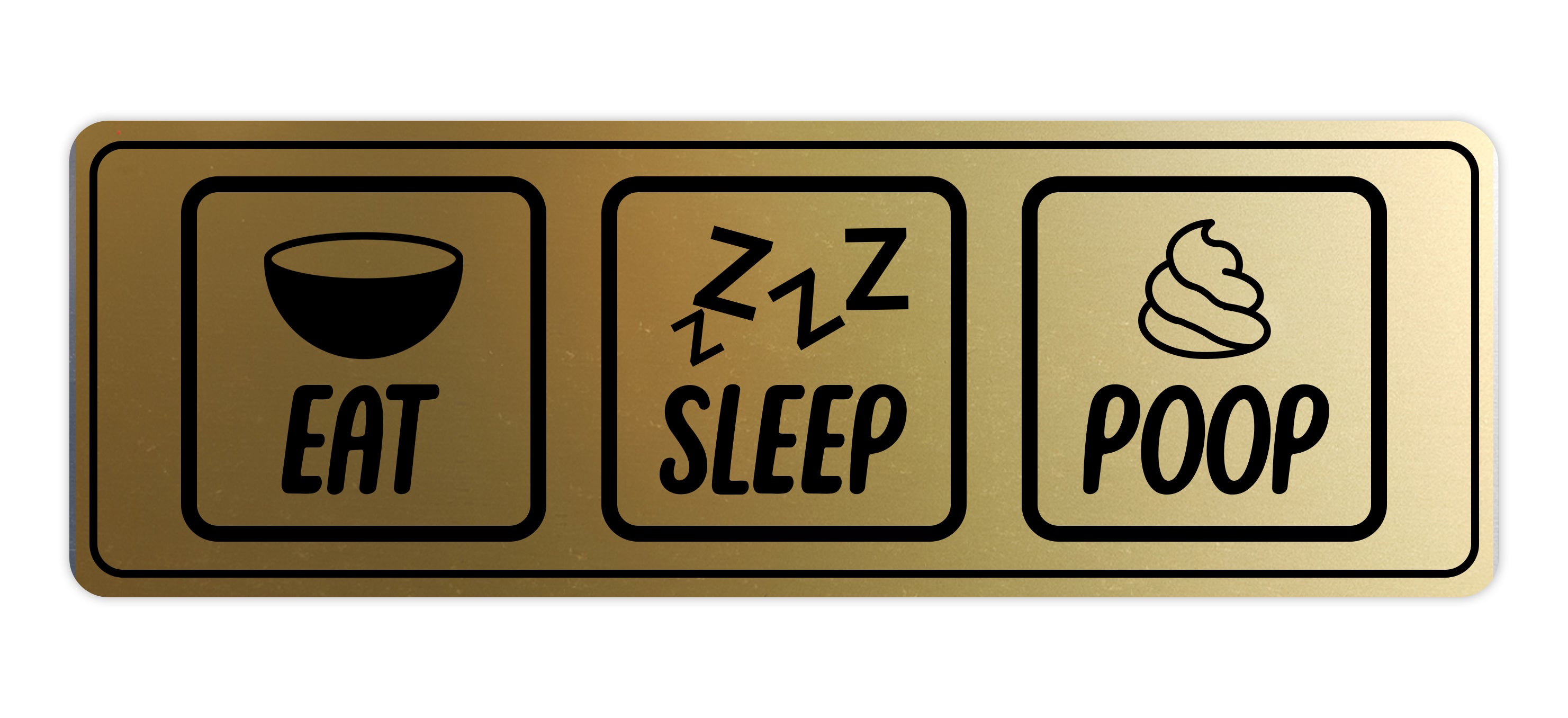 Signs ByLITA Standard Eat Sleep Poop Wall or Door Sign