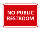 Classic Framed No Public Restroom