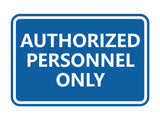 Classic Framed Authorized Personnel Only Sign