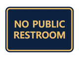 Classic Framed No Public Restroom